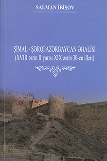 Şimal-Şərqi Azərbaycan əhalisi: XVIII əsrin II yarısı - XIX əsrin 30-cu illəri
