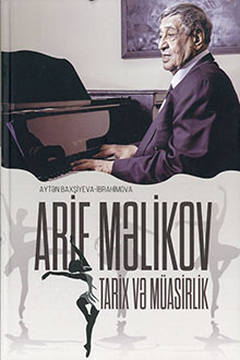 Arif Məlikov: tarix və müasirlik