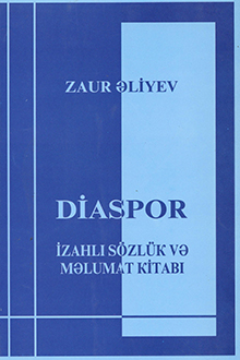 Diaspor: izahlı sözlük və məlumat kitabı