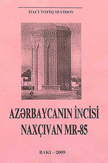 Azərbaycanın incisi Naxçıvan MR-85