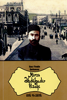 Mirzə Əbdülqadir Visaqi: özü və sözü