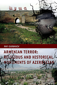 Armenian Terror: religious and historical monuments of Azerbaijan