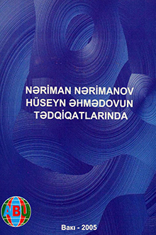 Nəriman Nərimanov Hüseyn Əhmədovun tədqiqatlarında: rəylər və düşüncələr... 