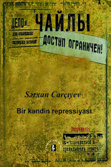 Bir kəndin repressiyası: məxfi sənədlər əsasında