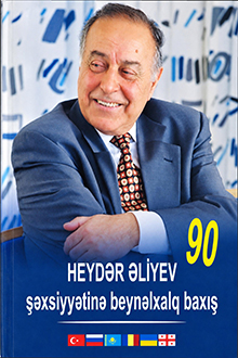 Heydər Əliyev şəxsiyyətinə beynəlxalq baxış