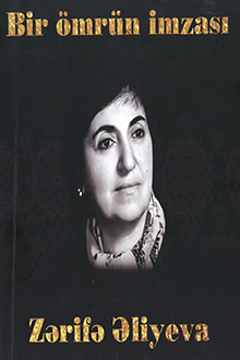 Bir ömrün imzası - Zərifə Əliyeva
