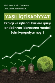 Yaşıl iqtisadiyyat: ekoloji və iqtisadi krizlərə qarşı antiböhran idarəetmə modeli