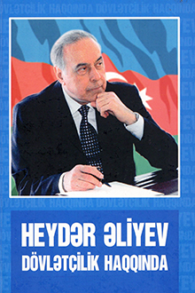Heydər Əliyev dövlətçilik haqqında