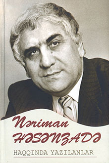 Nəriman Həsənzadə: haqqında yazılanlar