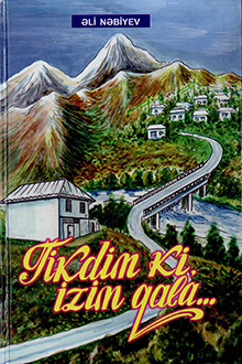 Tikdim ki izim qala...