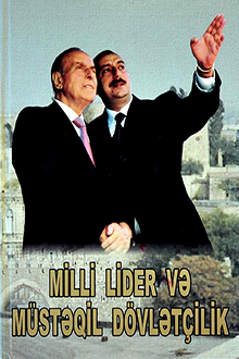 Milli lider və müstəqil dövlətçilik