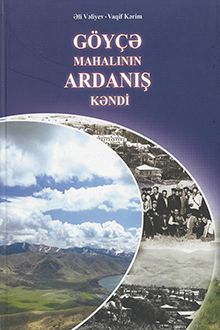 Göyçə mahalının Ardanış kəndi