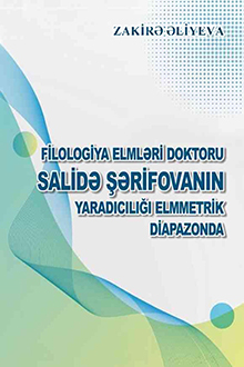 Filologiya elmləri doktoru Salidə Şərifovanın yaradıcılığı elmmetrik diapazonda