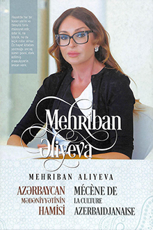 Mehriban Əliyeva - Azərbaycan Mədəniyyətinin Hamisi