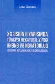 <p><strong>Qasımlı, Lalə.&nbsp;</strong>XX əsrin II yarısında Türkiyə hekayəçiliyində ənənə və novatorluq: Mustafa Kutlunun hekayələri əsasında: monoqrafiya.- Bakı, 2022.- 184 s.</p>