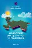 <p><strong>Xəlilov, İlqar. </strong>Azərbaycanın ekoloji vəziyyəti və problemləri: dərslik.- Bakı, 2022.- 260 s.</p>