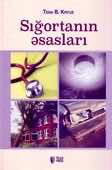 <p><strong>Kryus, T.</strong> Sığortanın əsasları.- Bakı, 2023.- 308 s.<br>&nbsp;</p>