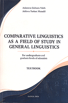 Comparative Linguistics as a Field of Study in General Linguistics: for undergraduate and graduate levels of education