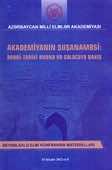 <p><strong>Akademiyanın Şuşanaməsi</strong>: ədəbi-tarixi ənənə və gələcəyə baxış: beynəlxalq elmi konfransın materialları: Bakı, 15 dekabr 2022-ci il.- Bakı, 2022.- 404 s.</p>