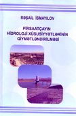 <p><strong>İsmayılov, R. A.</strong> Pirsaatçayın hidroloji xüsusiyyətlərinin qiymətləndirilməsi: monoqrafiya.- Bakı, 2024.- 128 s.<br>&nbsp;</p>