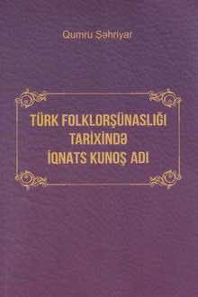 Türk folklorşünaslığı tarixində İqnats Kunoş adı