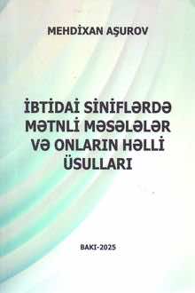 İbtidai siniflərdə mətnli məsələlər və onların həlli üsulları