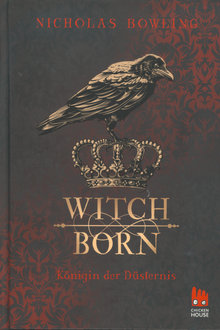 Witch Born: Königin der Düsternis