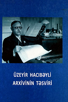 Üzeyir Hacıbəyli arxivinin təsviri