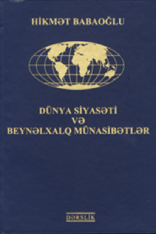 Dünya siyasəti və beynəlxalq münasibətlər