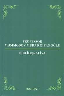 Professor Murad Qiyas oğlu Məmmədov