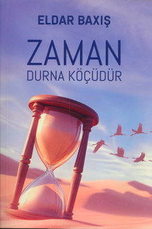 Zaman durna köçüdür