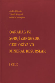 Qarabağ və Şərqi Zəngəzur: geologiya və mineral resurslar