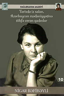 Tarixdə iz salan, Azərbaycan mədəniyyətinə töhfə verən qadınlar