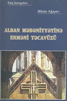 Alban mədəniyyətinə erməni təcavüzü
