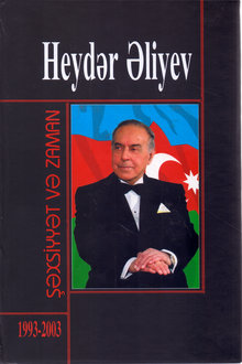 Heydər Əliyev: şəxsiyyət və zaman