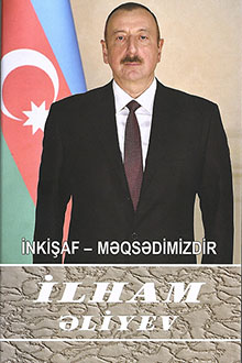 İnkişaf - məqsədimizdir: çıxışlar, nitqlər, bəyanatlar, müsahibələr, məktublar, məruzələr, müraciətlər