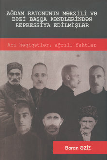 Ağdam rayonunun Mərzili və başqa kəndlərindən repressiya edilmişlər