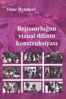 Rejissorluğun vizual dilinin konstruksiyası