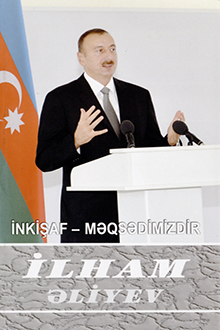 İnkişaf - məqsədimizdir: çıxışlar, nitqlər, bəyanatlar, müsahibələr, məktublar, məruzələr, müraciətlər