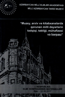 "Muzey, arxiv və kitabxanalarda qorunan milli dəyərlərin tədqiqi, təbliği, mühafizəsi və bərpası"