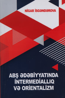 ABŞ ədəbiyyatında intermediallıq və orientalizm