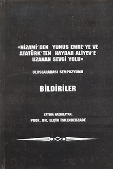 "Nizami’den - Yunus Emre’ye ve Atatürk'ten - Haydar Aliyev'e uzanan sevgi yolu" uluslararası sempozyumu