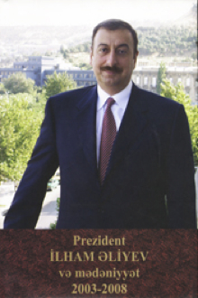 Prezident İlham Əliyev və mədəniyyət, 2003-2008