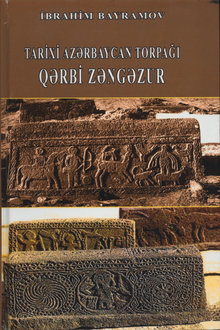 Tarixi Azərbaycan torpağı - Qərbi Zəngəzur