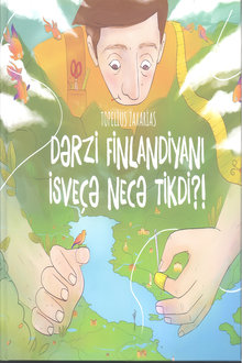 Dərzi Finlandiyanı İsveçə necə tikdi?!