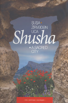 Shusha - a Sacred City