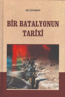 Bir batalyonun tarixi