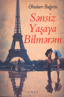 Sənsiz yaşaya bilmərəm