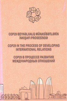 COP29 beynəlxalq münasibətlərin inkişafı prosesində