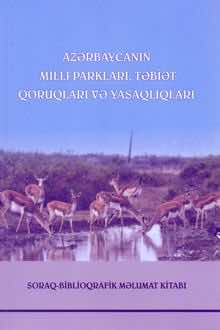 Azərbaycanın milli parkları, təbiət qoruqları və yasaqlıqları